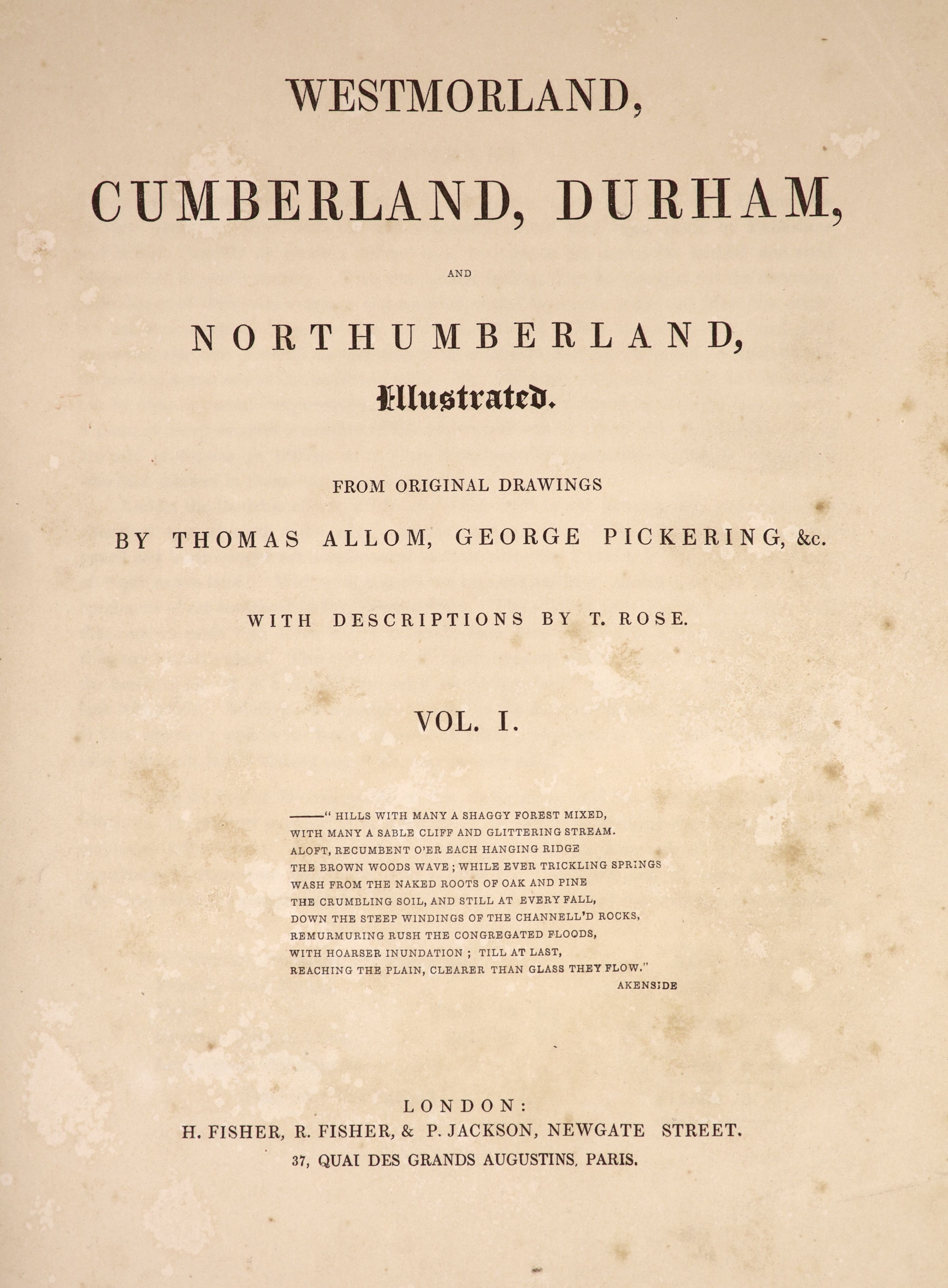 Rose, Thomas - Westmorland, Cumberland, Durham, and Northumberland, Illustrated from Original Drawings by Thomas Allom, George Pickering. 2 vols. Complete 215 plates (some with guards). Pebbled Morocco, gilt ruled and de